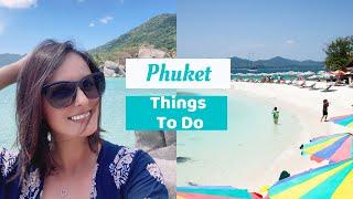 Thailand Islands - Phuket 2021 - What To Do In Phuket?