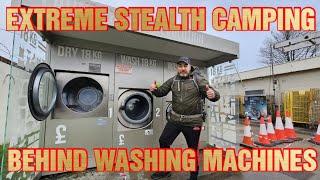 EXTREME STEALTH CAMPING BEHIND WASHING MACHINES