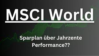 MSCI World Sparplan - 12% Rendite ?! Zeiträume im Vergleich