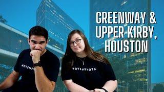 Greenway & Upper Kirby in Houston, Texas! (What is it like living in Greenway/Upper Kirby, Houston?)