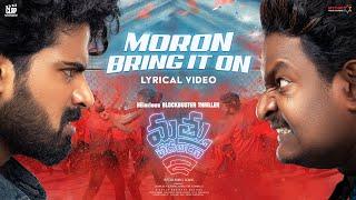 Moron Bring It On Lyrical Video | Mathu Vadalara 2 | Sri Simha, Faria | Ritesh Rana | Kaala Bhairava