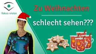 Zu Weihnachten schlecht sehen??? – 3 Gründe, warum Weihnachten deinen Augen schadet 