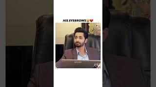 His EyeBrows |Danish Taimoor New Whatsaap Status#danishtaimoor #shorts #Mein #ehramijunoon #viral