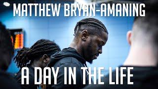 Matthew Bryan-Amaning - A DAY IN THE LIFE