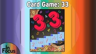 Card Game: 33 - In Focus