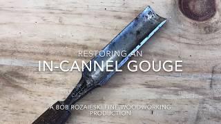 Restoring and Sharpening an In-cannel Gouge