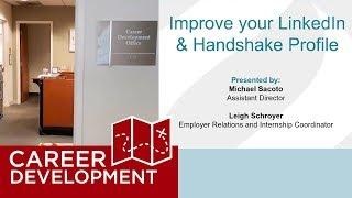 Improve Your LinkedIn and Handshake Profile