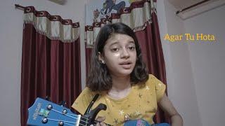 Agar tu hota | cover by Niriksha sahu | originally sung by  ankit tiwari |