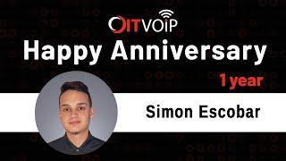 OITVOIP - Simon Escobar 1 Year Anniversary