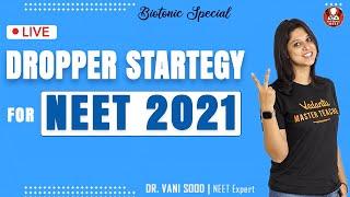 Dropper Strategy for NEET 2021 | Vedantu NEET Preparation | Dr.Vani Sood | Vedantu Biotonic for NEET