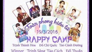 [Vietsub] HAPPY CAMP 19.03.2016 Toàn phong hiếu tử - Trịnh Sảng, Đỗ Thuần, Tào Cách