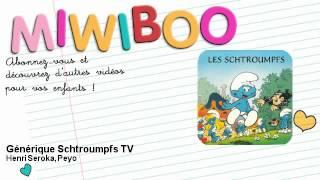 Les Schtroumpfs - Générique Schtroumpfs TV - Miwiboo