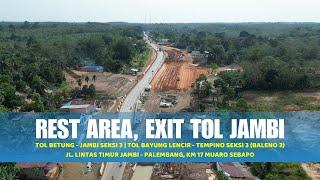 Rest Area dan Exit Tol Jambi di Jalan Lintas Timur Jambi Palembang, KM 17 Muaro Sebapo