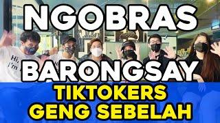 ELMANDSIPASI NGOBRAS BARONGSAY TIKTOKERS GENG SEBELAH!!!