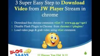 Download JWPlayer Videos in 3 Super Easy Steps