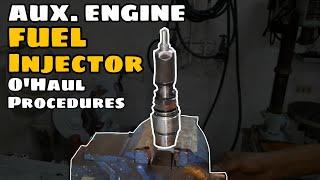 AUXILIARY ENGINES FUEL INJECTOR O'HAUL PROCEDURES | SEA LEGEND |