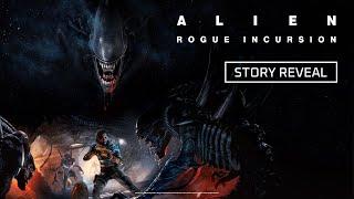 Alien: Rogue Incursion | Story Reveal Trailer