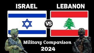 Israel Vs Lebanon Military Comparison 2024