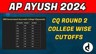 AP CQ AYUSH ROUND 2 College wise cutoffs #neettelugu #ayush #ayushcounselling