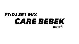 DJ CARE BEBEK  THAI REMIX (USE HEADPHONES )