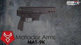 AimSurplus Product Spotlight: Matador Arms MAT-9k