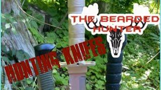 Hunting knifes -how good are they !!! Episode: 2 - The Bearded Hunter