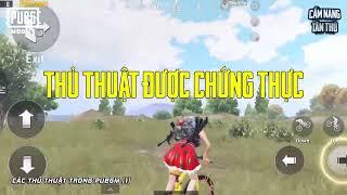 CẨM NANG TÂN THỦ | CÁC THỦ THUẬT CHƯA ĐƯỢC XÁC THỰC TRONG PUBG MOBILE