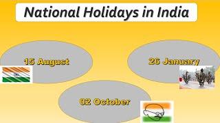 National holidays in India. List of National holidays in India.