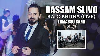 Bassam Slivo - Kalo KhitnaLive (2024) بسام سليفو