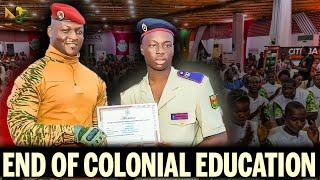 Just Happened!  Capt. Traore suspends Colonialism Education in Burkina Faso