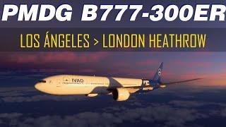 PMDG B777-300R:   Los Angeles   London Heathrow | MSFS2020 | Active Sky