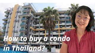 How to buy a condo in Thailand & 4 Condos from 1.5 to 5 million baht.