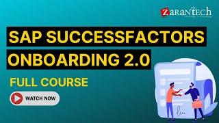 SAP SuccessFactors Onboarding 2.0 Full Course | ZaranTech