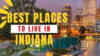 Best Places to Live in Indiana