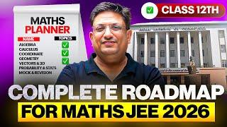 JEE 2026: Complete MATHS Roadmap to Crack IIT-JEE in 1 Year  || AIR Under 500 