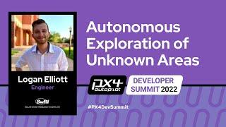 Autonomous Exploration of Unknown Areas - Logan Elliott, Southwest Research Institute