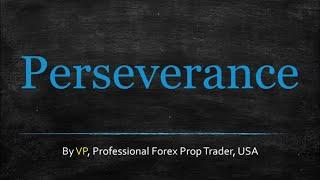 Perseverance - Just Keep Trading