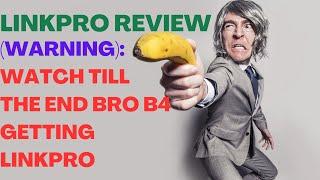 LINKPRO REVIEW| LinkPro Reviews| (Make Money Online)| Watch Till The End Bro B4 Getting LinkPro.