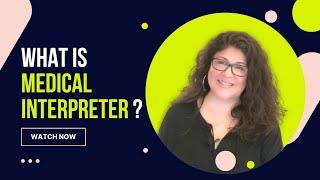 What is a Medical Interpreter?