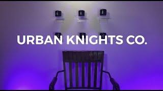 Welcome to Urban Knights Co. Please SUBSCRIBE!