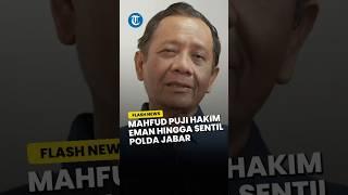 Kata Mahfud soal Pegi Menang Praperadilan, Puji Hakim Eman hingga Sentil Polda Jabar Tak Profesional