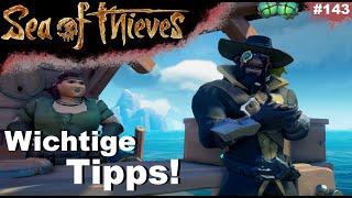 SEA OF THIEVES  Tipps & Tricks für Neueinsteiger! XXL 2024 Edition! Deutsch [143]