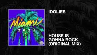 idoLies / House Is Gonna Rock (Original Mix)