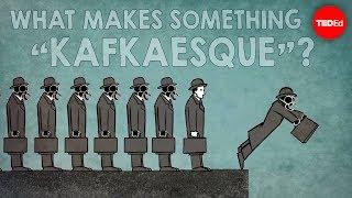 What makes something "Kafkaesque"? - Noah Tavlin