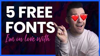 5 Free Fonts That I Love