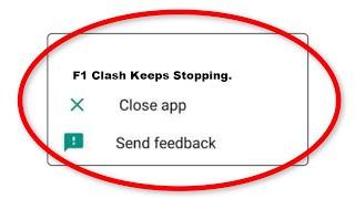 How To Fix F1 Clash Apps Keeps Stopping Problem in Android Phone - F1 Clash App Not Open Problem
