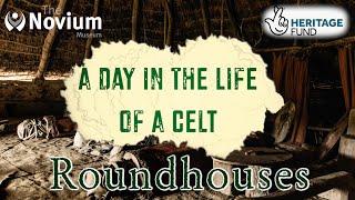 A Day In The Life Of A Celt: Part One  - Roundhouses | The Novium Museum | #MuseumPassion