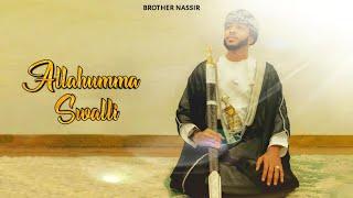 Brother Nassir - Allahumma Swalli | اللهم صل على محمد | (Official Audio)