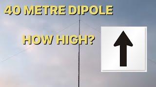 Ham Radio: 40 Metre Dipole - Which Height?