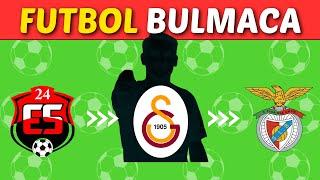 Kulüp Transferlerinden Futbolcuyu Tahmin Edebilir misin?  Futbol Bulmaca